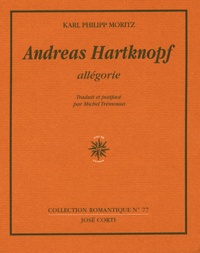 Karl-Philipp Moritz - Andreas Hartknopf - Allégorie.