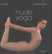 Karl Philippe Duarte et  Phylactère - Nude Yoga.