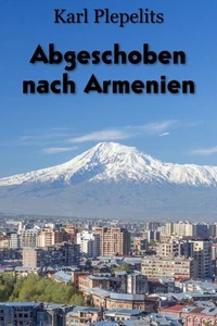 Abgeschoben nach Armenien