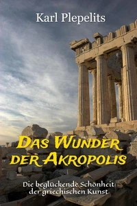 Das Wunder der Akropolis