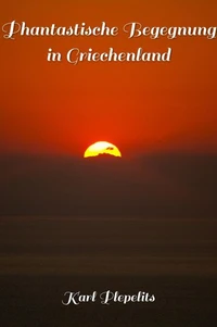Phantastische Begegnung in Griechenland