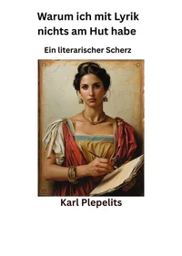 Warum ich mit Lyrik nichts am Hut habe