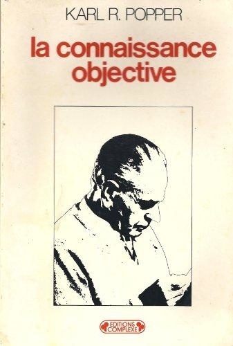 Karl Popper - La Connaissance objective.