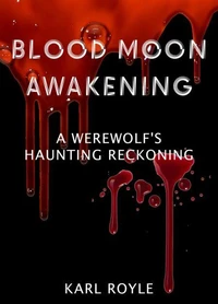Blood Moon Awakening: A Werewolf's Haunting Reckoning Book Mockup