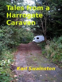  Karl Swainston - Tales from a Harrogate Caravan.