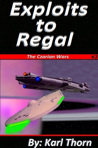  Karl Thorn - Exploits to Regal - Czarian Wars, #3.