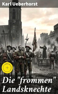 Die "frommen" Landsknechte