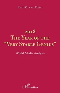 2018 The year of the very stable genius