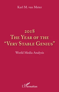 2018 The year of the very stable genius