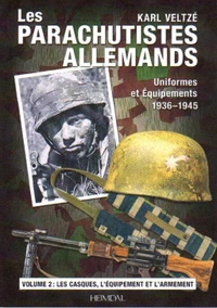 Les parachutistes allemands - Uniformes et équipements, 1936-1945