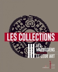 Karl von den Steinen - Les Marquisiens et leur art - Volume 3, Les collections.
