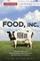 Food, Inc.: A Participant Guide. How Industrial Food is Making Us Sicker, Fatter, and Poorer-And What You Can Do About It