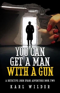 You Can Get A Man With A Gun