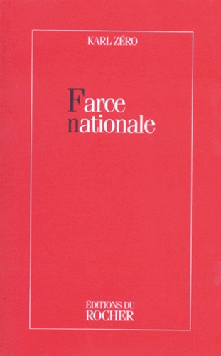 Karl Zéro - Farce nationale.