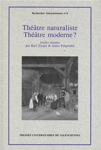 Karl Zieger et Amos Fergombé - Théâtre naturaliste - Théâtre moderne ?.
