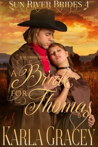 Mail Order Bride - A Bride for Thomas