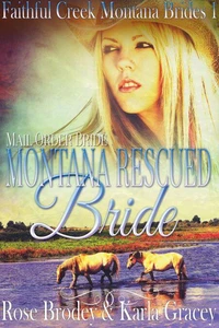 Mail Order Bride - Montana Rescued Bride