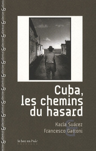 Cuba, les chemins du hasard - Occasion
