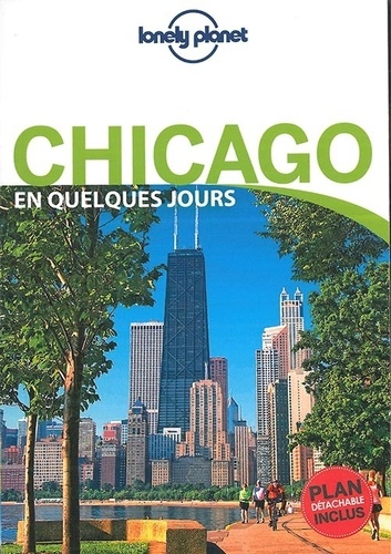 Chicago en quelques jours 2e édition -  avec 1 Plan détachable