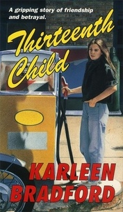 Karleen Bradford - The Thirteenth Child.
