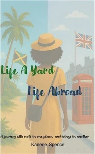 Life a Yard Life Abroad