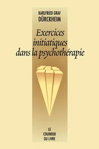 Exercices initiatiques dans la psychothérapie