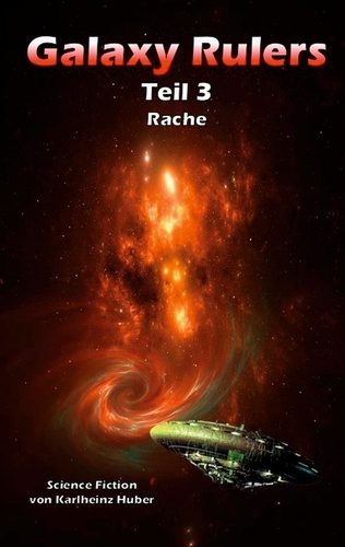Galaxy Rulers - Rache de Karlheinz Huber - ePub - Ebooks - Decitre