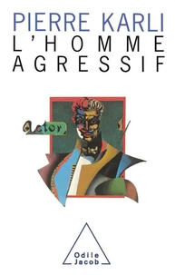 L'Homme agressif