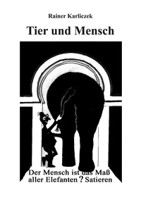 Tier und Mensch