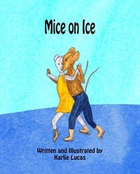  Karlie Lucas - Mice on Ice.