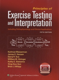 Karlman Wasserman - Principles of Exercice Testing and Interpretation - Including Pathophysiology and Clinical Applications.