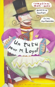 Un Tutu Pour M. Loyal