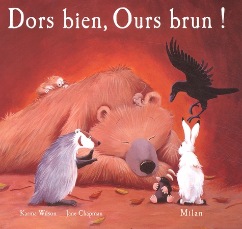 Karma Wilson et Jane Chapman - Dors Bien, Ours Brun !.