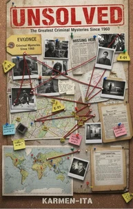 Unsolved: The Greatest Criminal Mysteries Since 1960