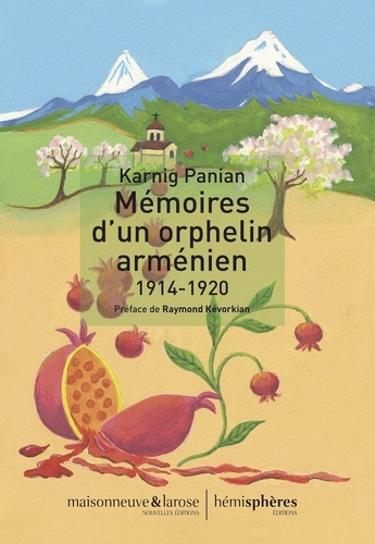 Mémoires d'un orphelin arménien (1914-1920) - Occasion
