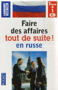 Faire des affaires tout de suite en russe