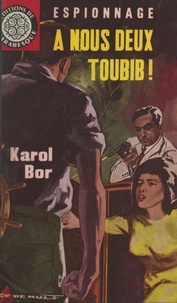 Karol Bor et Éric Dornes - À nous deux Toubib !.