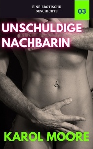 Ebooks gratuits à télécharger en allemand Unschuldige Nachbarin - Sexgeschichten einer verheirateten Frau, #3 (French Edition) 9798223523079