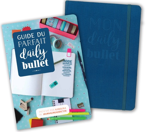 Guide du parfait daily bullet. 1 guide créatif et inspirant + 1 carnet