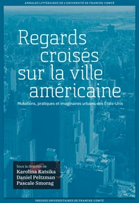 Regards croisés sur la ville américaine