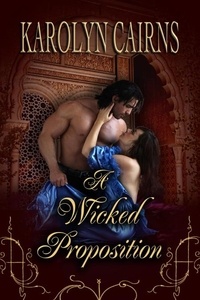  Karolyn Cairns - A Wicked Proposition - Wicked, #1.