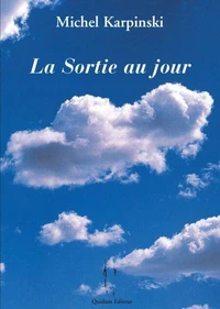 La sortie au jour