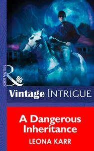 A Dangerous Inheritance