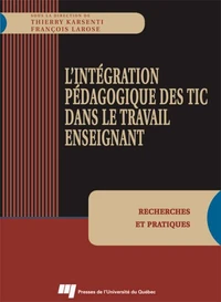 L'intégration pédagogique des TIC dans le travail enseignant