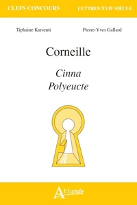Corneille : Cinna, Polyeucte