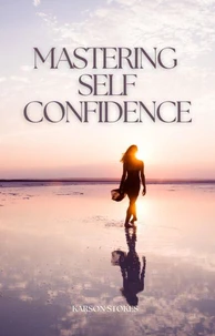 Mastering Self-Confidence