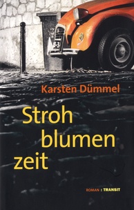 Karsten Dümmel - Strohblumenzeit.