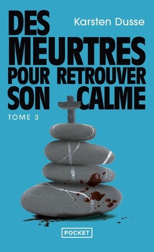 Les meurtres zen Tome 3 Des meurtres pour retrouver son calme