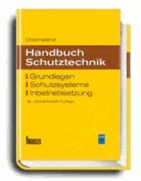 Karsten Götz - Handbuch Schutztechnik - Grundlagen, Schutzsysteme, Inbetriebsetzung.
