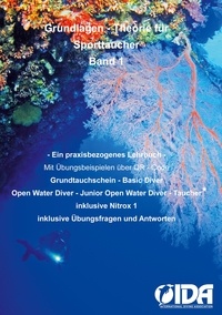 Karsten Reimer et International Diving Associati GbR - Grundlagen - Theorie für Sporttaucher - Ein praxisbezogenes Lehrbuch.
